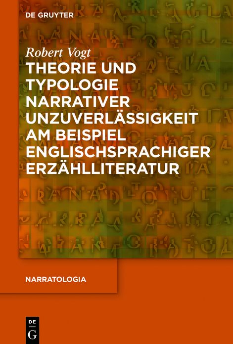 Theorie und Typologie narrativer Unzuverlassigkeit am Beispiel englischsprachiger Erzahlliteratur