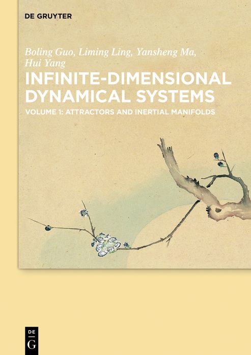 Infinite-Dimensional Dynamical Systems: Volume 1: Attractor and Inertial Manifold