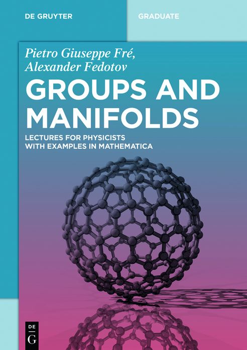 Groups and Manifolds: Lectures for Physicists with Examples in Mathematica