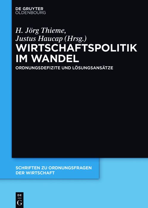Wirtschaftspolitik im Wandel: Ordnungsdefizite und Losungsansatze