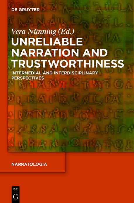 Unreliable Narration and Trustworthiness: Intermedial and Interdisciplinary Perspectives