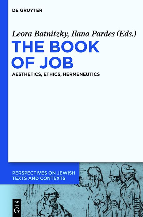 The Book of Job: Aesthetics, Ethics, Hermeneutics