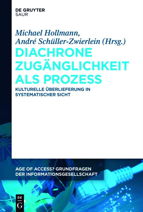 Diachrone Zuganglichkeit als Prozess: Kulturelle Uberlieferung in systematischer Sicht