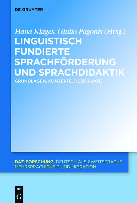 Linguistisch Fundierte Sprachfï¿½rderung Und Sprachdidaktik: Grundlagen, Konzepte, Desiderate