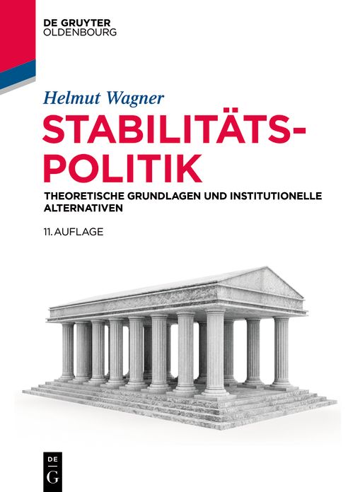 Stabilit?tspolitik: Theoretische Grundlagen und institutionelle Alternativen