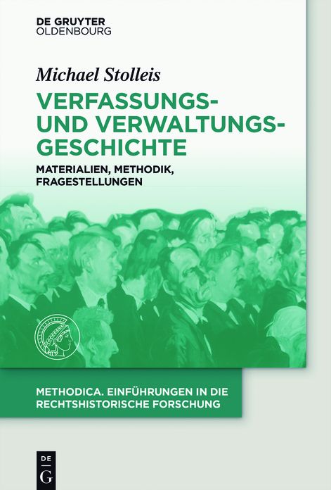 Verfassungs- Und Verwaltungsgeschichte: Materialien, Methodik, Fragestellungen
