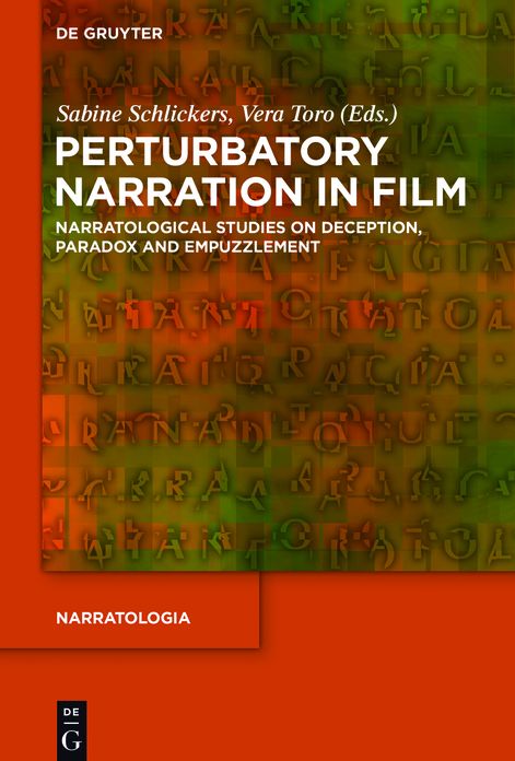 Perturbatory Narration in Film: Narratological Studies on Deception, Paradox and Empuzzlement