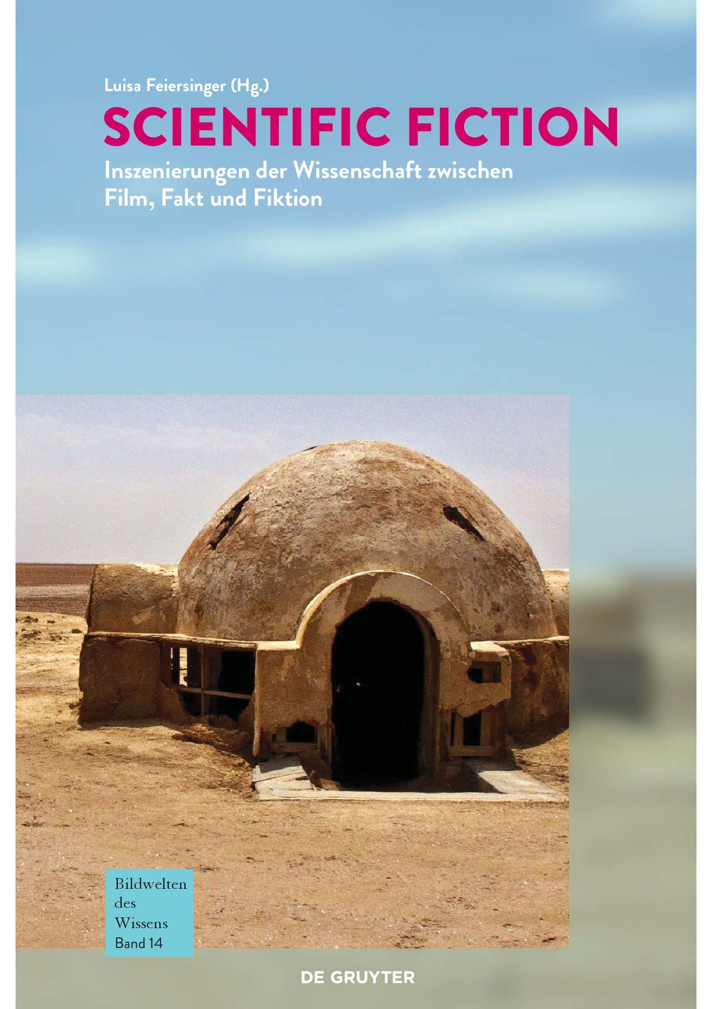 Scientific Fiction: Inszenierungen der Wissenschaft zwischen Film, Fakt und Fiktion