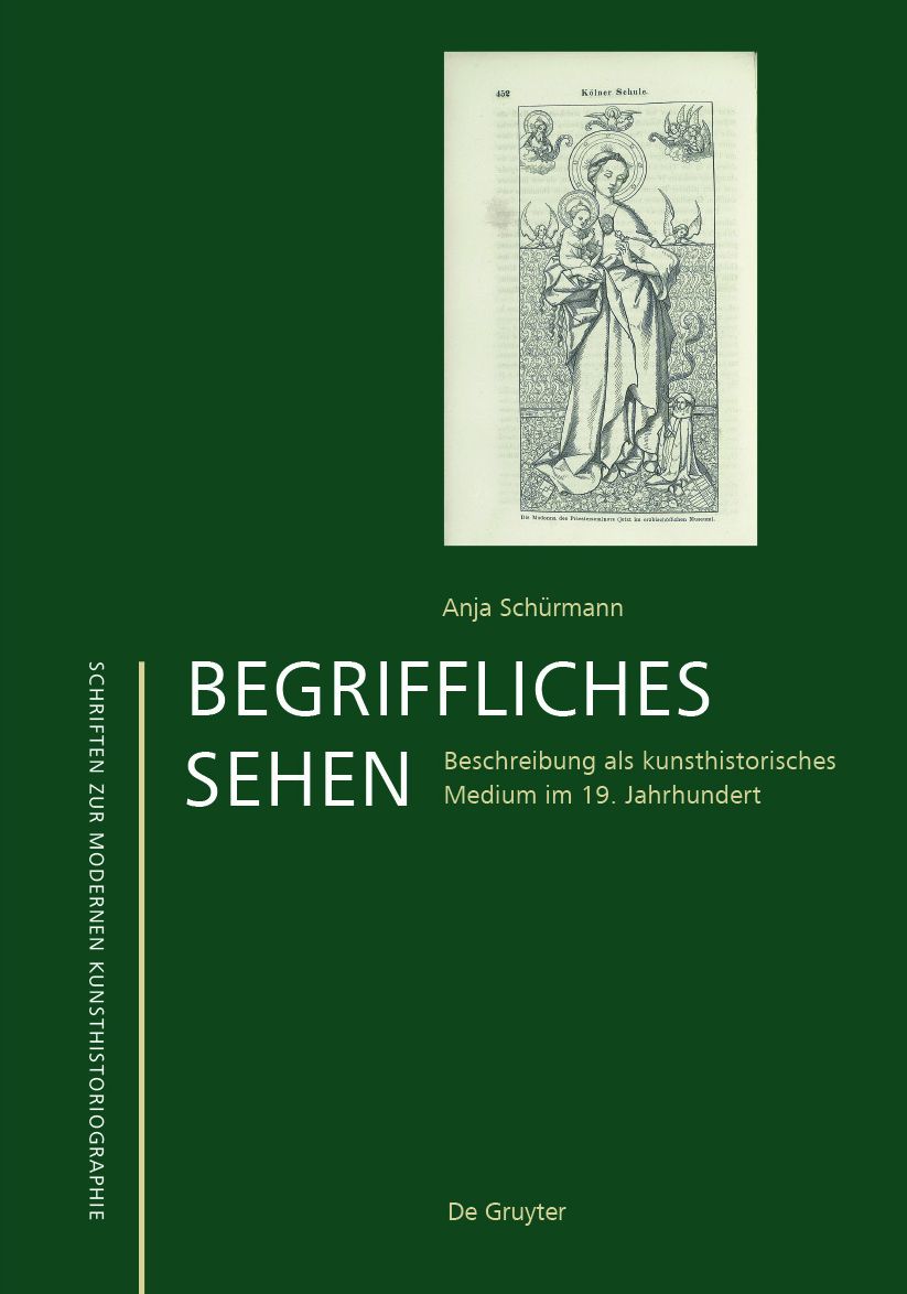 Begriffliches Sehen: Beschreibung als kunsthistorisches Medium im 19. Jahrhundert