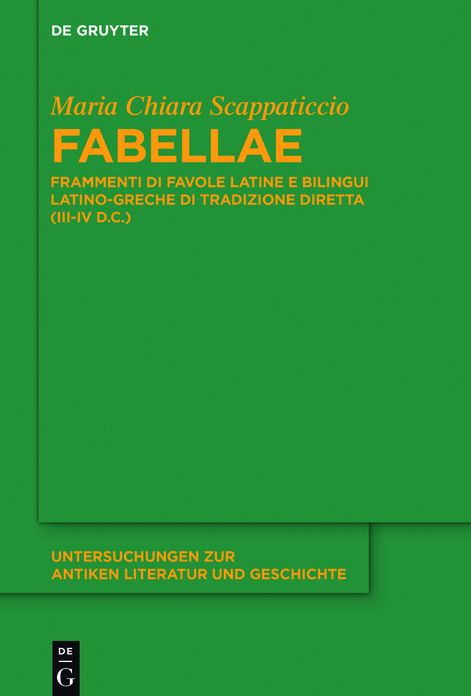"Fabellae": Frammenti di favole latine e bilingui latino-greche di tradizione diretta (III-IV d.C.)