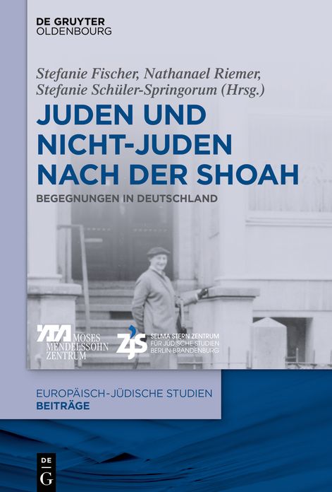 Juden und Nicht-Juden nach der Shoah: Begegnungen in Deutschland