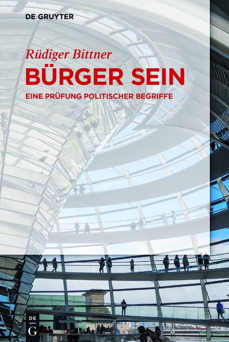 Burger Sein: Eine Prufung Politischer Begriffe