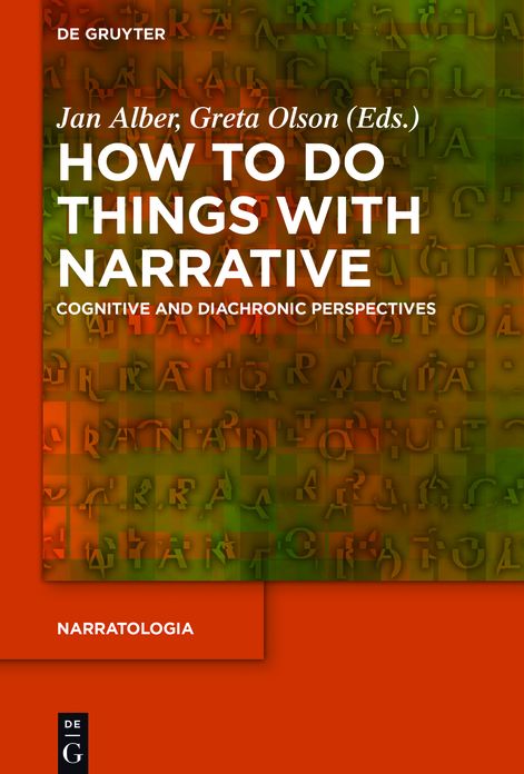 How to Do Things with Narrative: Cognitive and Diachronic Perspectives