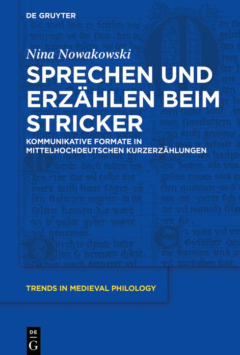Sprechen und Erzahlen beim Stricker: Kommunikative Formate in mittelhochdeutschen Kurzerzahlungen