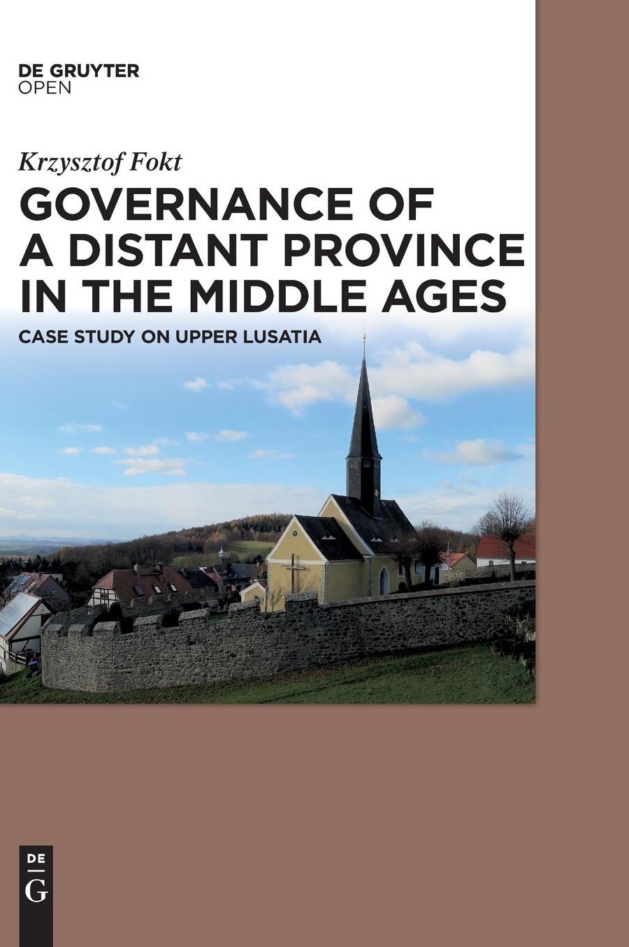 Governance of a Distant Province in the Middle Ages: Case Study on Upper Lusatia