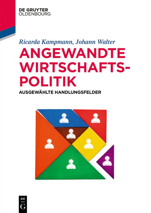 Angewandte Wirtschaftspolitik: Ausgewahlte Handlungsfelder nationaler und internationaler Wirtschaftspolitik