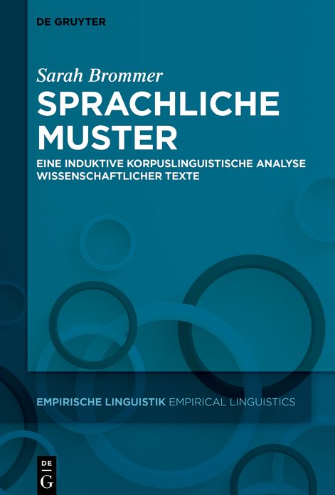 Sprachliche Muster: Eine Induktive Korpuslinguistische Analyse Wissenschaftlicher Texte