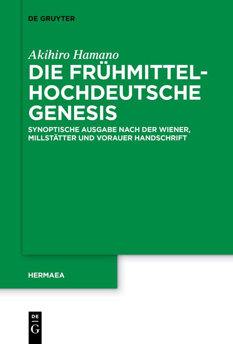 Die fr?hmittelhochdeutsche Genesis: Synoptische Ausgabe nach der Wiener, Millst?tter und Vorauer Handschrift