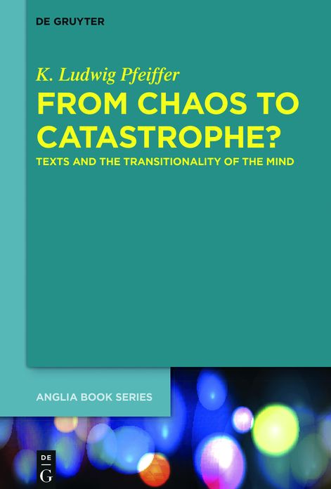 From Chaos to Catastrophe?: Texts and the Transitionality of the Mind