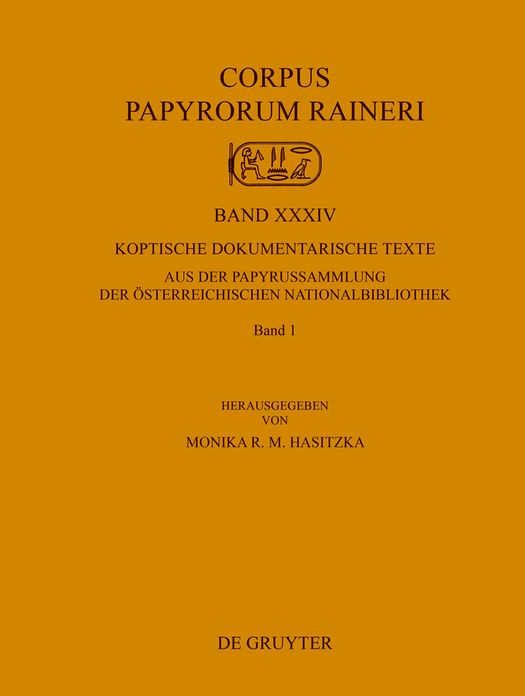 Koptische dokumentarische Texte aus der Papyrussammlung der Osterreichischen Nationalbibliothek: Band 1
