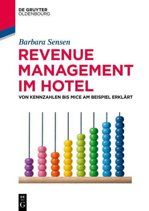 Revenue Management im Hotel: Von Kennzahlen bis MICE am Beispiel erklart