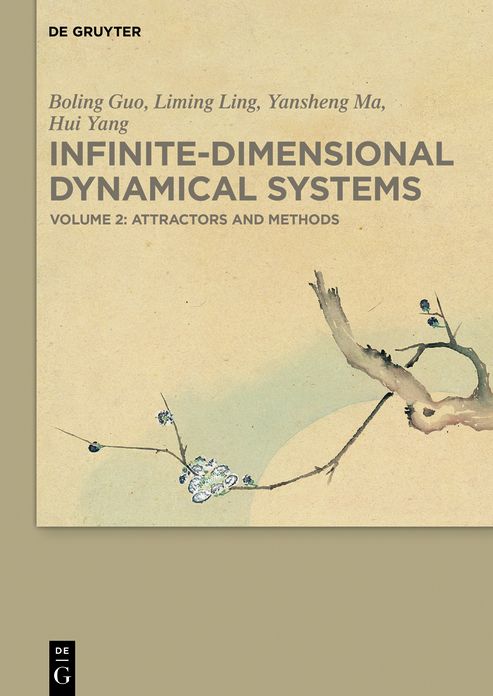 Infinite-Dimensional Dynamical Systems: Volume 2: Attractor and Methods