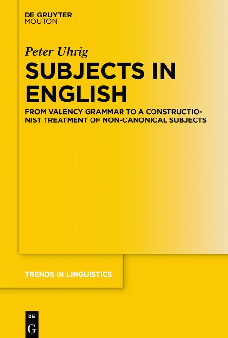 Subjects in English: From a Valency to a Construction Treatment of Non-Canonical Subjects