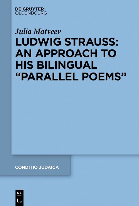Ludwig Strauss: An Approach to His Bilingual "parallel Poems"