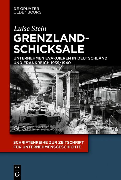 Grenzlandschicksale: Unternehmen Evakuieren in Deutschland Und Frankreich 1939/1940