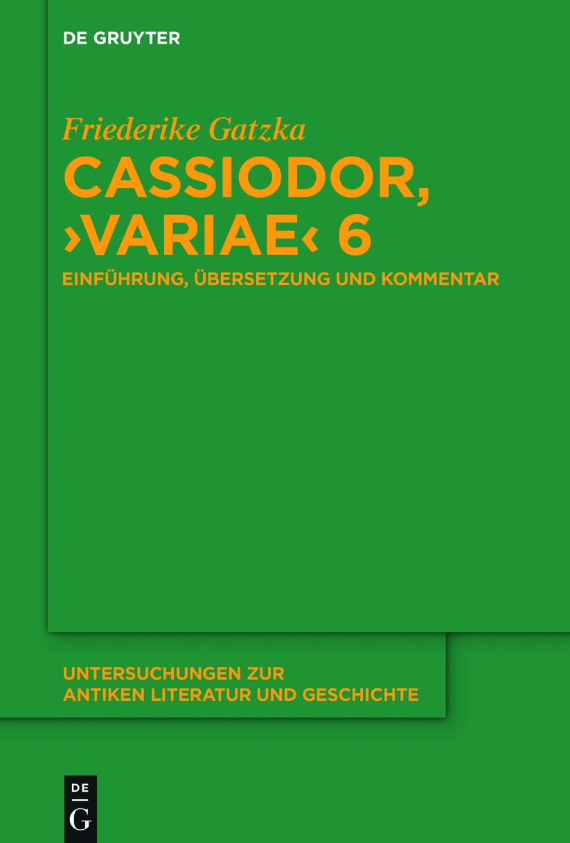 Cassiodor, >variae: Einfï¿½hrung, ï¿½bersetzung Und Kommentar