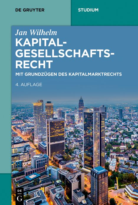 Kapitalgesellschaftsrecht: Mit GrundzÃ¯Â¿Â½gen Des Kapitalmarktrechts