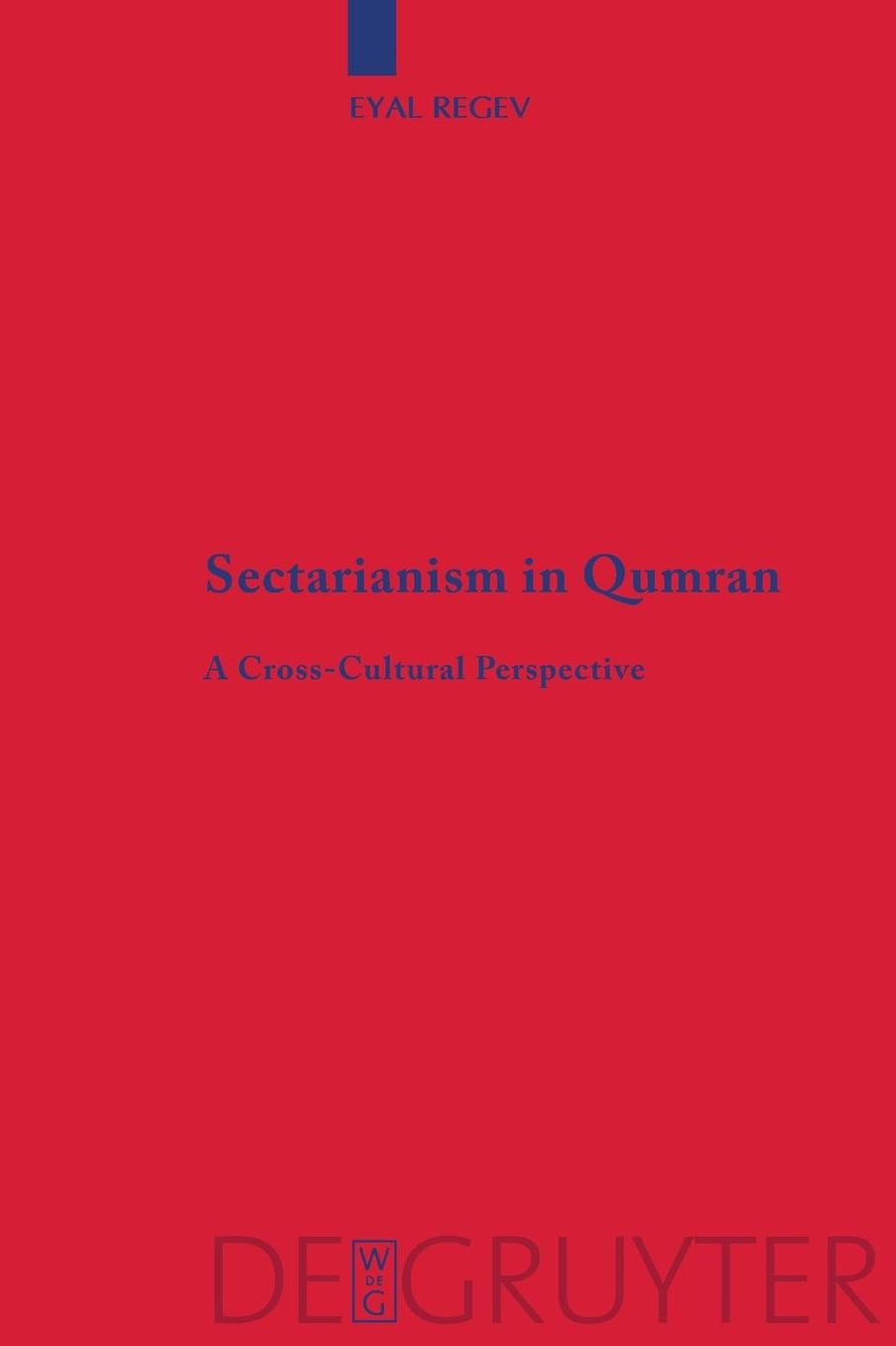 Sectarianism in Qumran: A Cross-Cultural Perspective