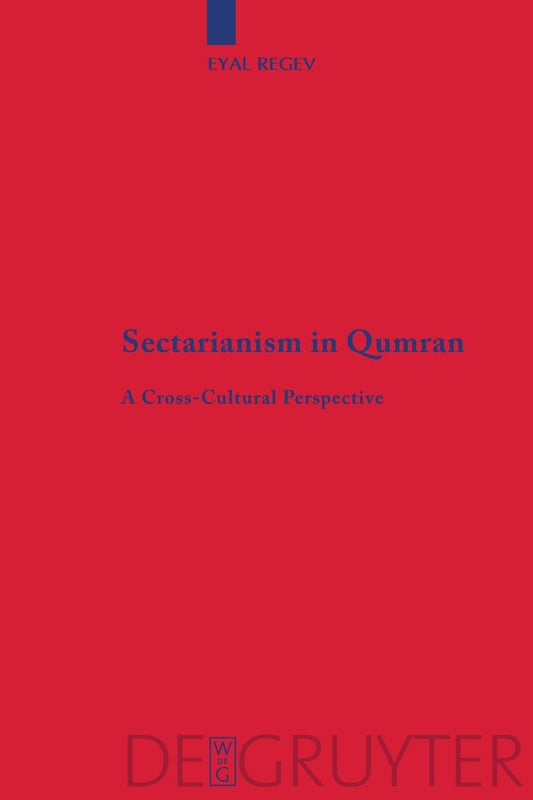 Sectarianism in Qumran: A Cross-Cultural Perspective