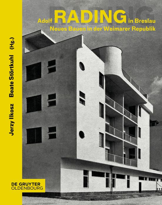 Neues Bauen in Der Weimarer Republik: Adolf Rading in Breslau
