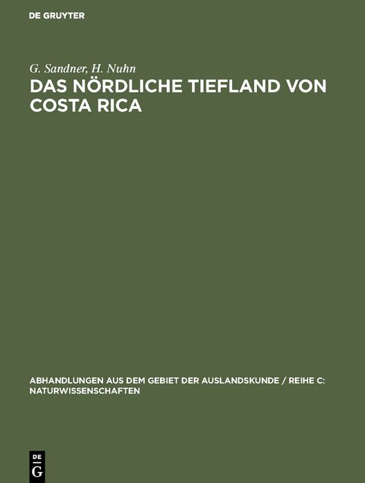 Das nordliche Tiefland von Costa Rica: Geographische Regionalanalyse als Grundlage fur die Entwicklungsplanung. Untersuchung im Rahmen eines Projektes Techner Hilfe der Bundesrepublik Deutschland fur Costa Rica