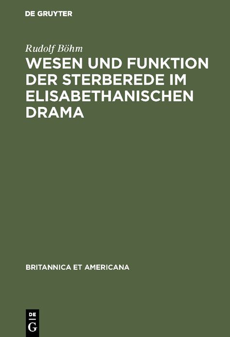 Wesen und Funktion der Sterberede im elisabethanischen Drama