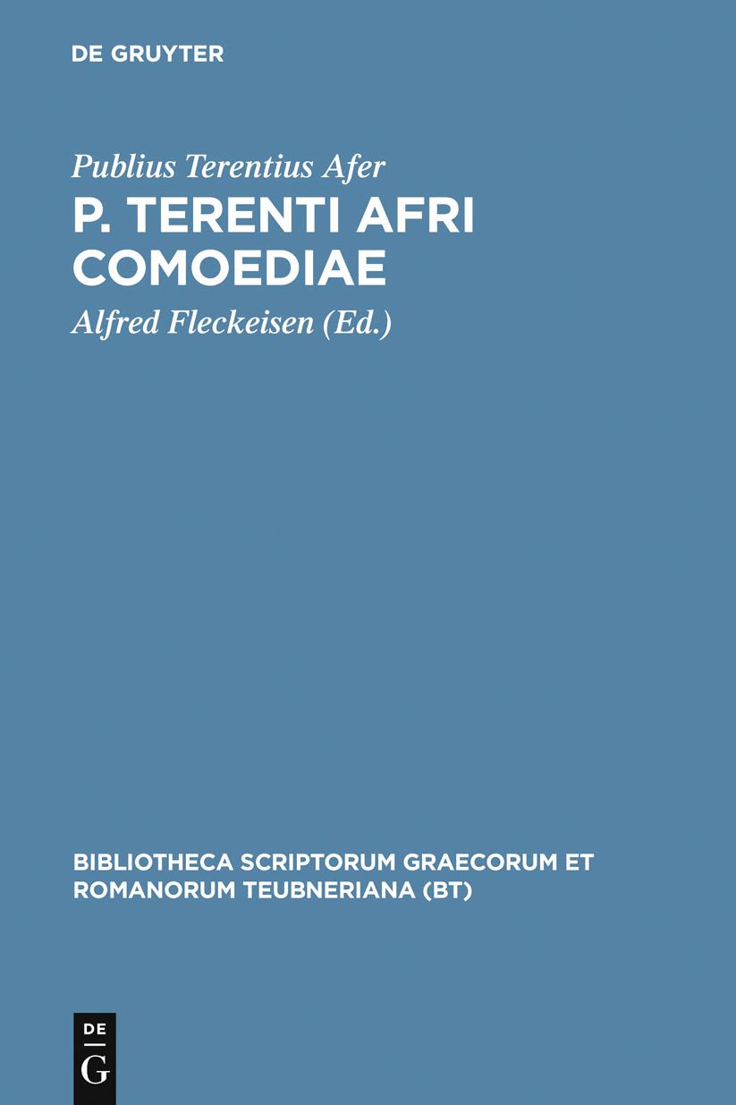 P. Terenti Afri Comoediae