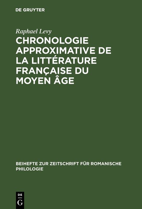 Chronologie approximative de la litterature francaise du moyen age