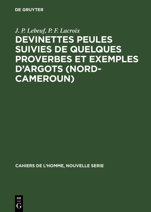 Devinettes Peules suivies de quelques proverbes et exemples D'argots