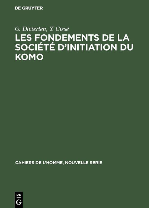 Les fondements de la société d'initiation du Komo