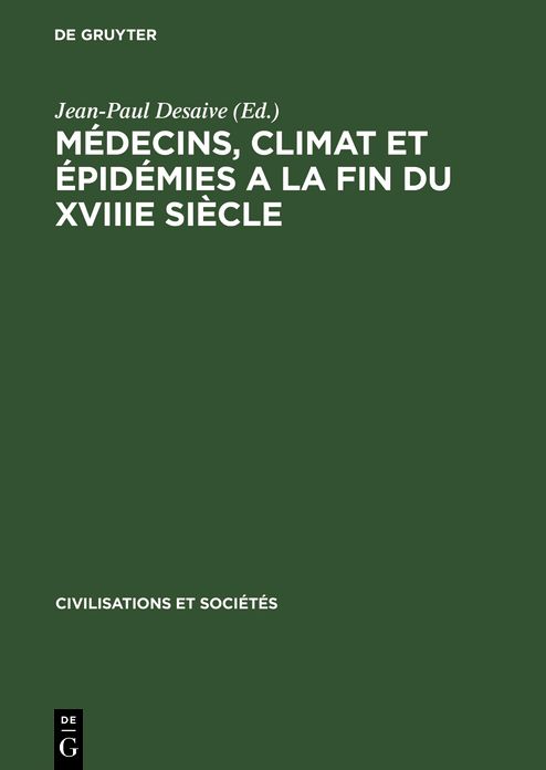 Medecins, climat et epidemies a la fin du XVIIIe siecle