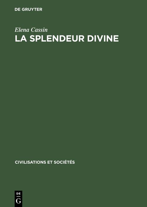 La Splendeur divine: Introduction a l'etude de la mentalite mesopotamienne