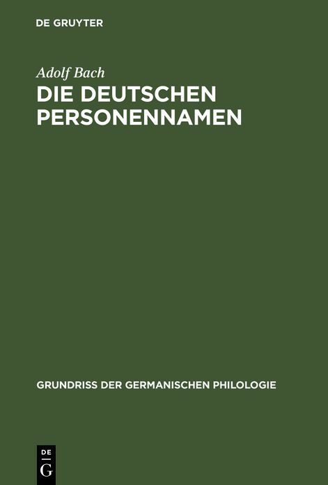 Die deutschen Personennamen: aus: Deutsche Namenkunde, 1