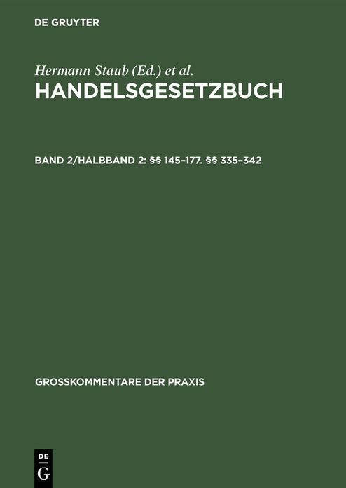 §§ 145 - 177: §§ 335 - 342, aus: Handelsgesetzbuch : Großkommentar, Bd. 2, Halbbd. 2