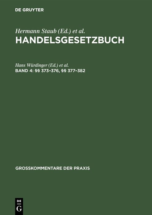 Paragr. 373 - 376, Paragr. 377 - 382: Aus: Handelsgesetzbuch : Großkommentar, 4