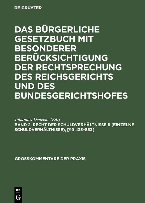 Recht der Schuldverhältnisse II (einzelne Schuldverhältnisse), [§§ 433-853]