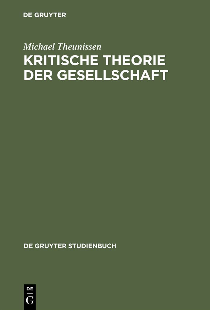 Kritische Theorie der Gesellschaft: Zwei Studien