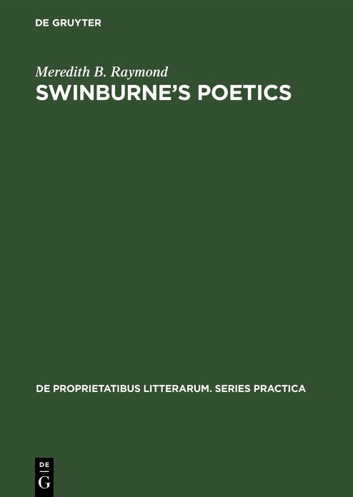 Swinburne's Poetics: Theory and Practice