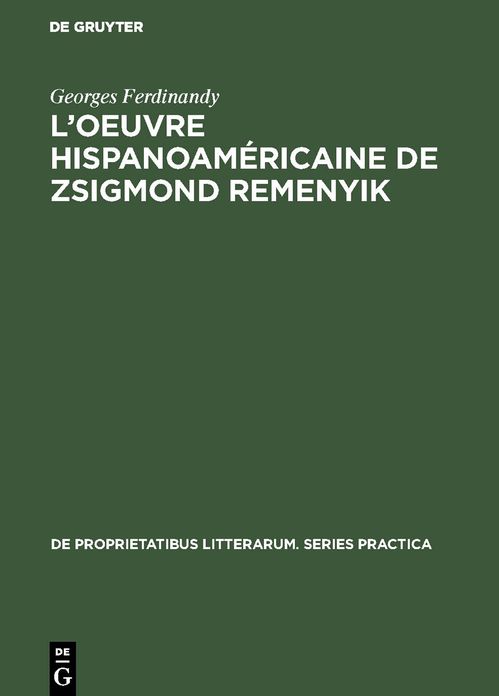 L' oeuvre hispanoaméricaine de Zsigmond Remenyik