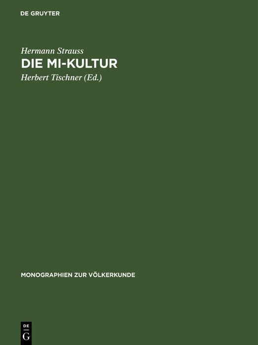 Die Mi-Kultur: Der Hagenberg-Stämme im östlichen Zentral-Neuguinea; eine religions-soziologische Studie